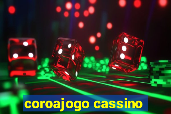 coroajogo cassino