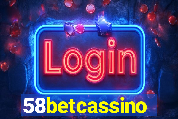 58betcassino