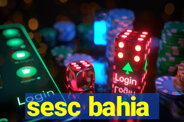 sesc bahia