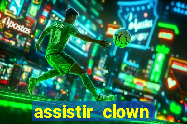 assistir clown (2014 dublado mega filmes)