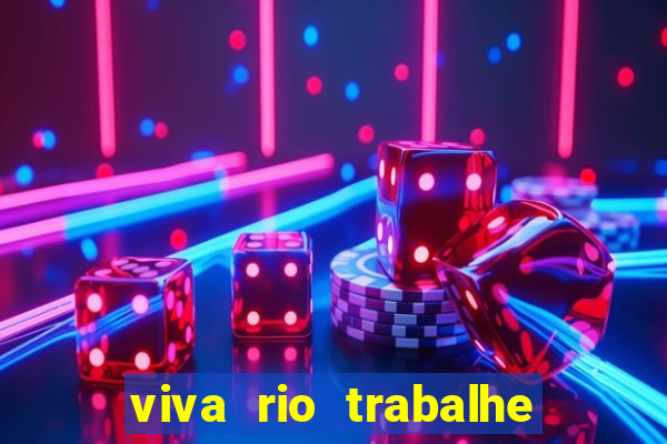 viva rio trabalhe conosco 2024