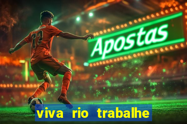 viva rio trabalhe conosco 2024