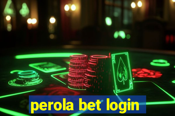 perola bet login