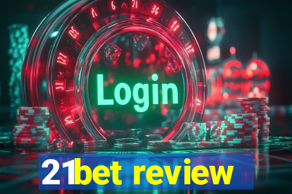 21bet review