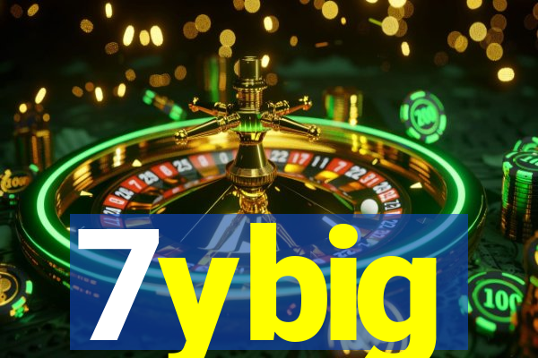 7ybig