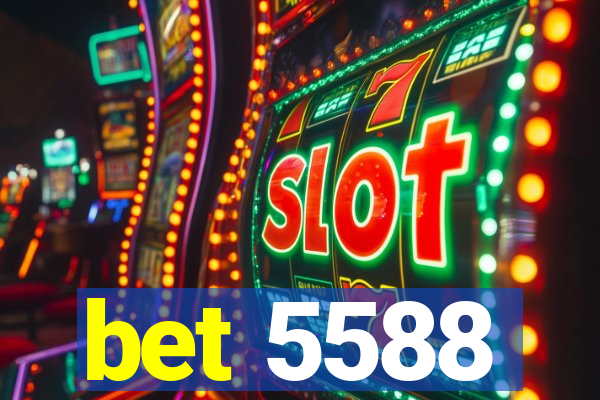 bet 5588