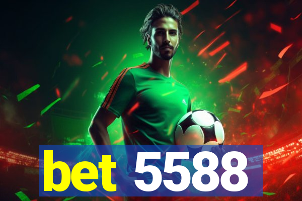 bet 5588