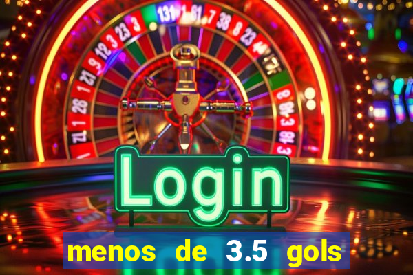 menos de 3.5 gols o que significa