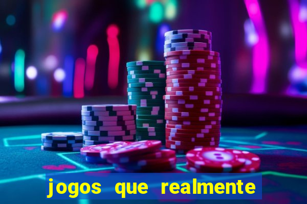 jogos que realmente pagam sem precisar depositar dinheiro