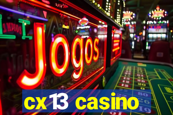 cx13 casino