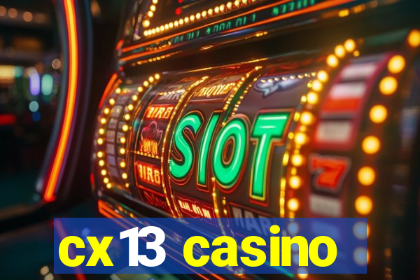 cx13 casino