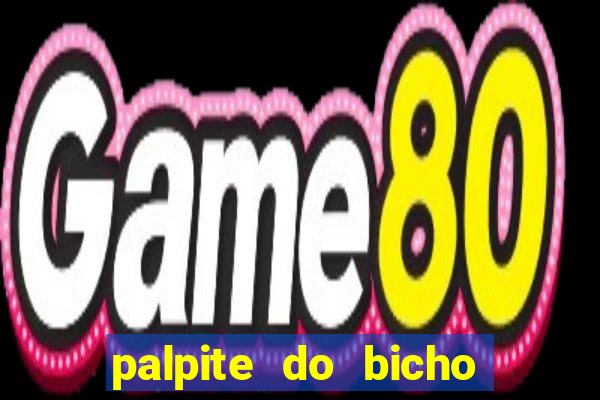 palpite do bicho deu no poste