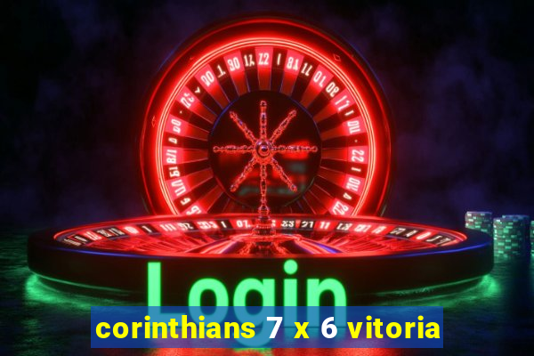 corinthians 7 x 6 vitoria