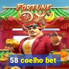 58 coelho bet