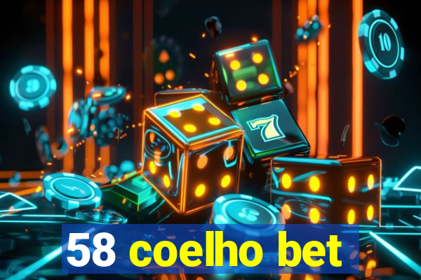 58 coelho bet