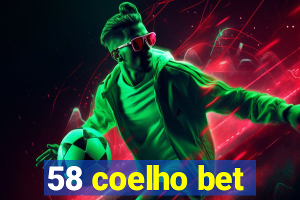 58 coelho bet