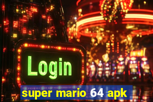 super mario 64 apk