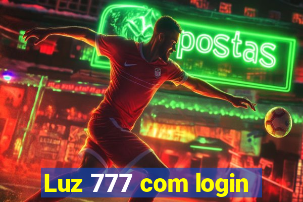 Luz 777 com login