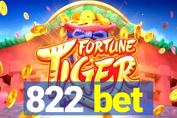 822 bet