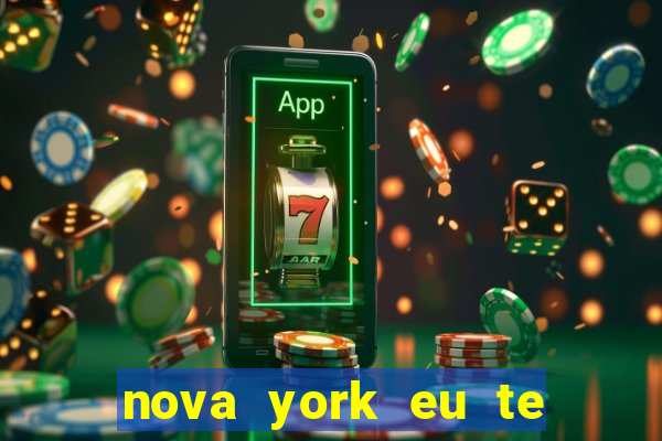 nova york eu te amo download