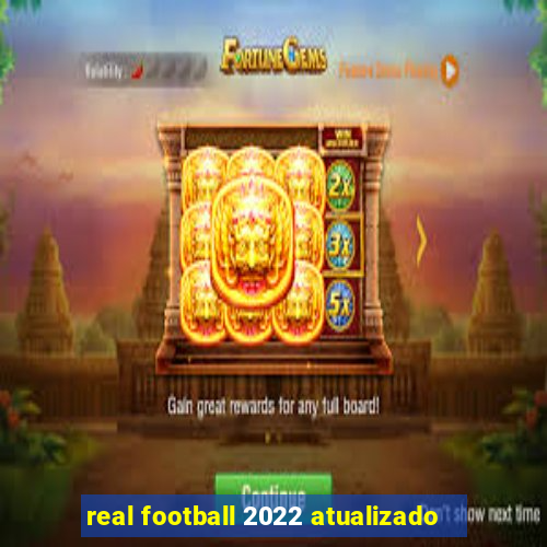 real football 2022 atualizado