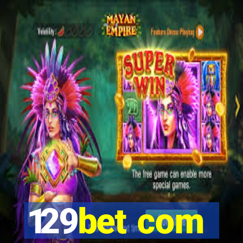 129bet com