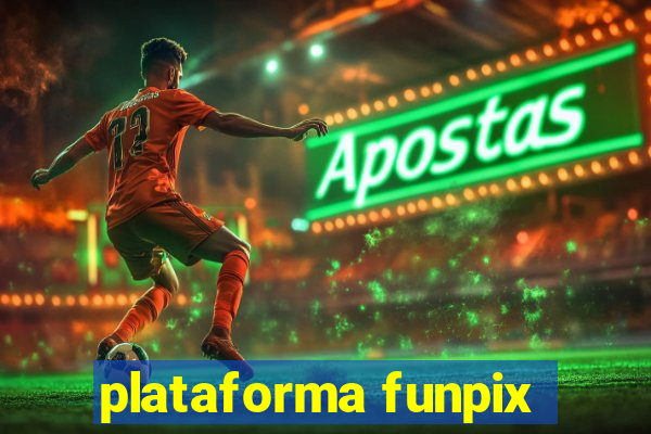 plataforma funpix