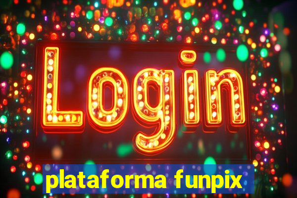 plataforma funpix