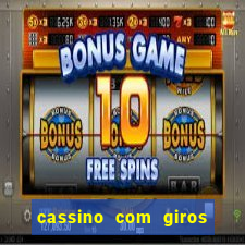 cassino com giros gratis sem deposito