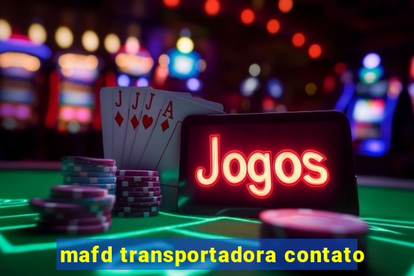 mafd transportadora contato