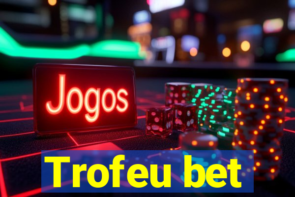 Trofeu bet