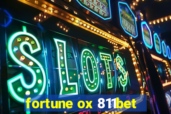 fortune ox 811bet