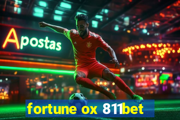 fortune ox 811bet