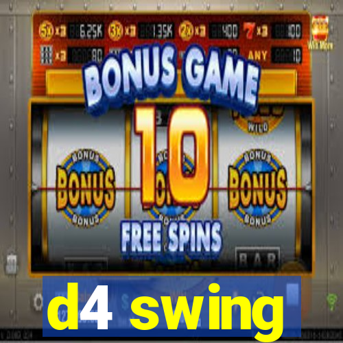 d4 swing