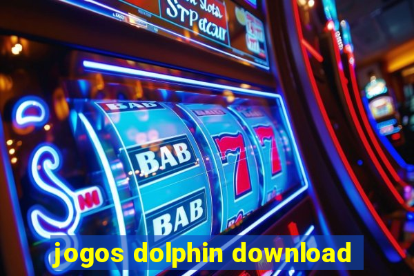 jogos dolphin download