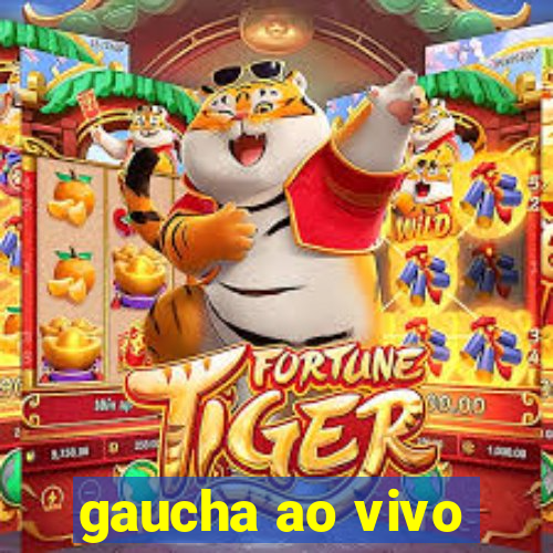 gaucha ao vivo