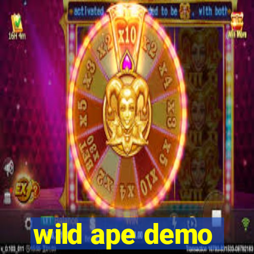 wild ape demo