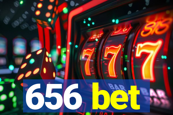 656 bet