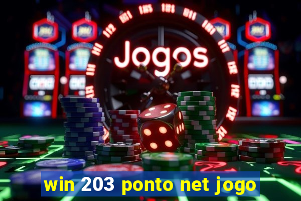 win 203 ponto net jogo