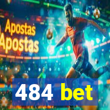 484 bet