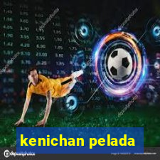 kenichan pelada