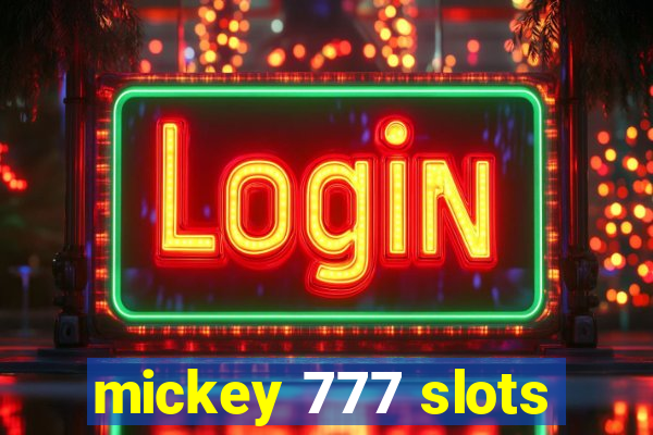 mickey 777 slots