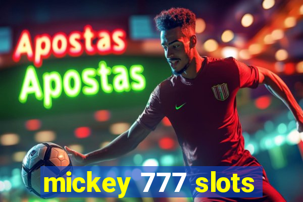 mickey 777 slots