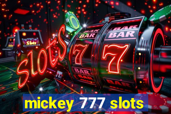 mickey 777 slots