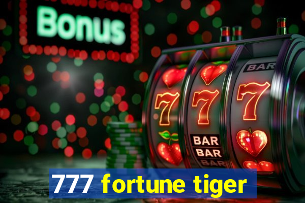 777 fortune tiger