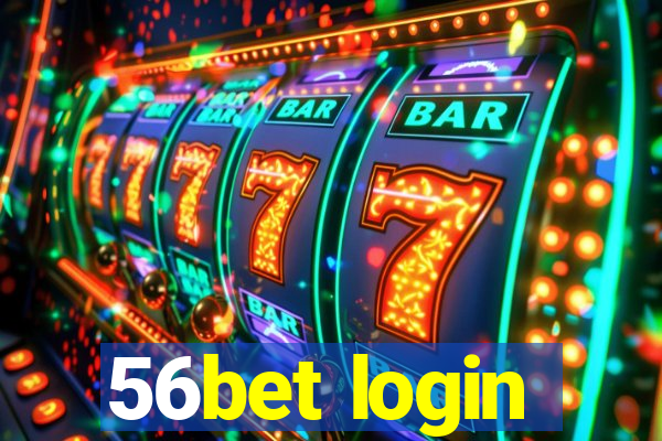 56bet login