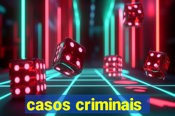 casos criminais