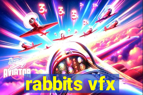 rabbits vfx