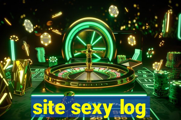 site sexy log