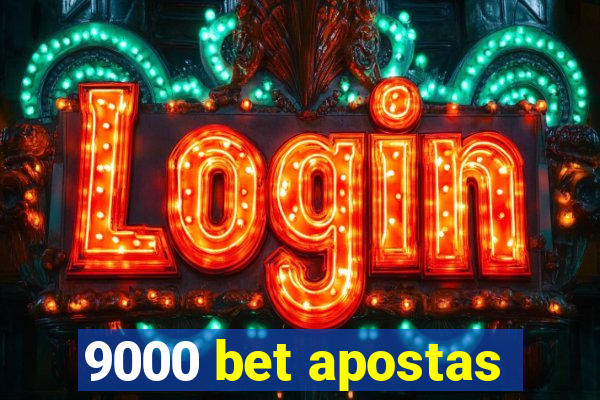 9000 bet apostas